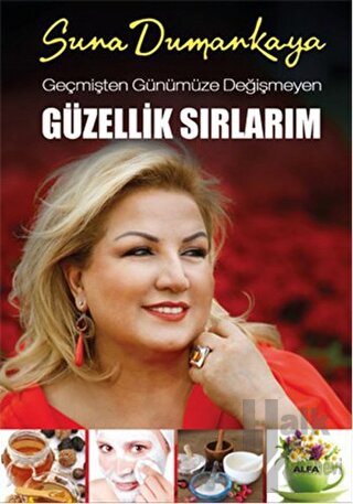 Geçmişten Günümüze Değişmeyen Güzellik Sırlarım