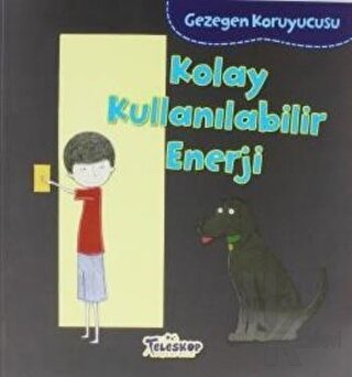 Gezegen Koruyucusu - Kolay Kullanılabilir Enerji - Halkkitabevi