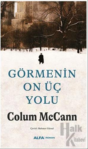 Görmenin On Üç Yolu