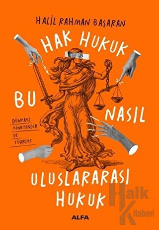 Hak Hukuk Bu Nasıl Uluslararası Hukuk