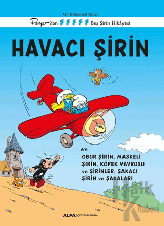 Havacı Şirin ve Obur Şirin, Maskeli Şirin, Köpek Yavrusu ve Şirinler, 