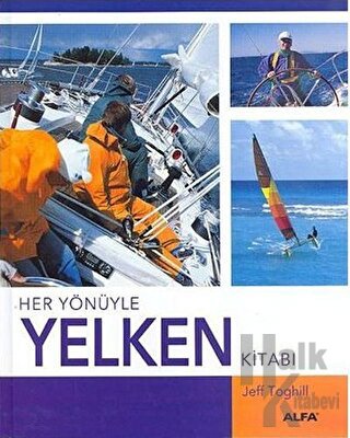 Her Yönüyle Yelken Kitabı - Halkkitabevi