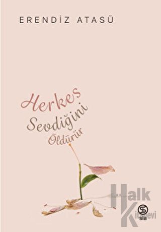 Herkes Sevdiğini Öldürür - Halkkitabevi