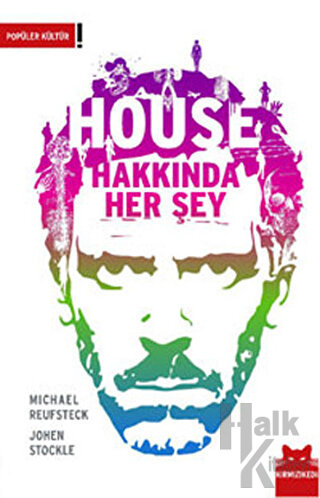 House Hakkında Her Şey