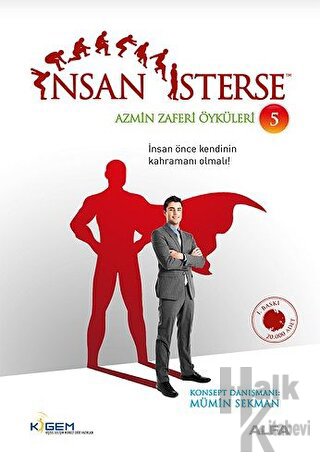 İnsan İsterse - Azmin Zaferi Öyküleri 5