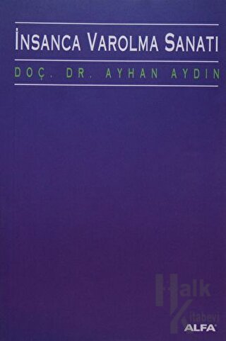 İnsanca Varolma Sanatı