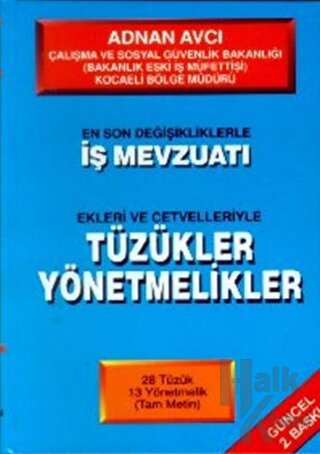 İş Mevzuatı Tüzükler ve Yönetmelikler (Ciltli)