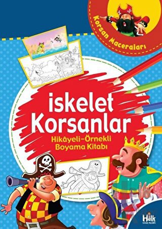 İskelet Korsanlar - Hikayeli Örnekli Boyama Kitabı - Halkkitabevi
