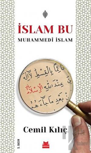 İslam Bu - Muhammedi İslam - Halkkitabevi