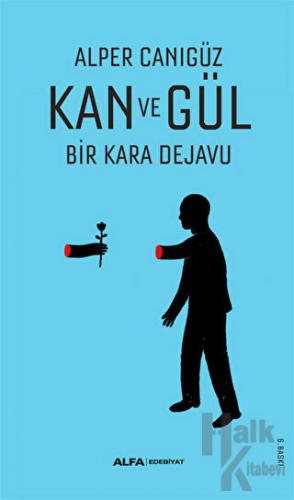 Kan ve Gül