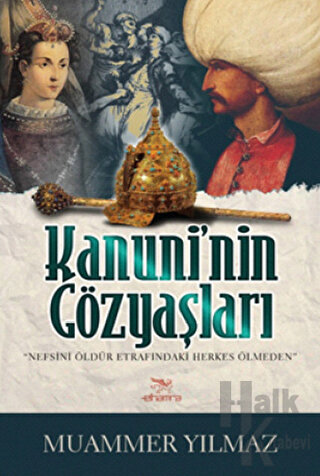 Kanuni'nin Gözyaşları - Halkkitabevi
