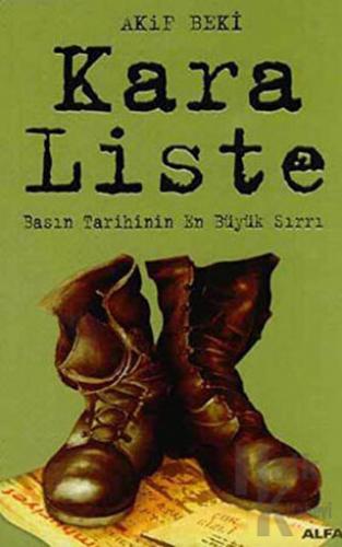 Kara Liste: Basın Tarihinin En Büyük Sırrı