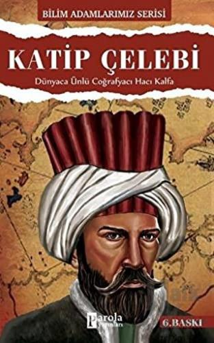Katip Çelebi - Bilim Adamlarımız Serisi - Halkkitabevi