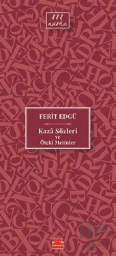 Kaza Sözleri ve Öteki Metinler