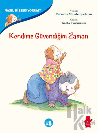Kendime Güvendiğim Zaman -Nasıl Hissediyorum?