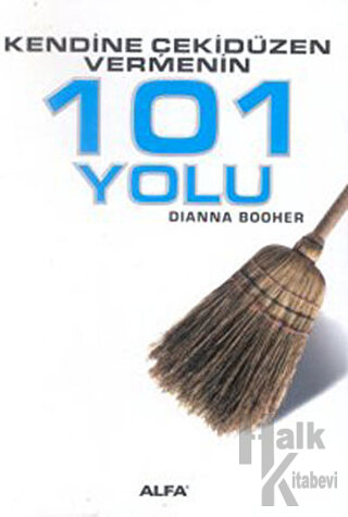 Kendine Çekidüzen Vermenin 101 Yolu