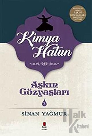 Kimya Hatun - Aşkın Gözyaşları 3 - Halkkitabevi