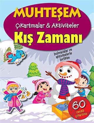 Kış Zamanı - Muhteşem Çıkartmalar ve Aktiviteler - Halkkitabevi