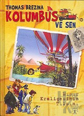 Kolumbus ve Sen Mısır Kraliçesinin Tılsımı