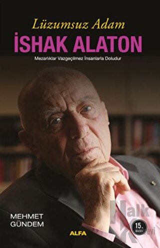 Lüzumsuz Adam - İshak Alaton - Halkkitabevi