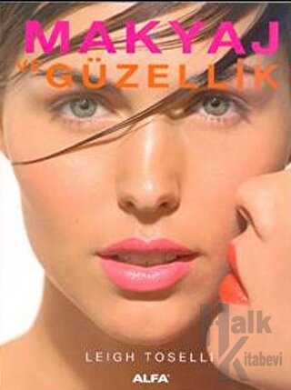 Makyaj ve Güzellik
