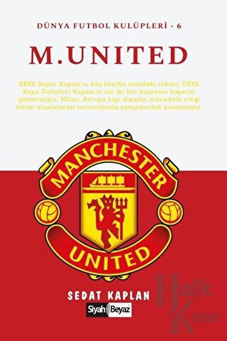 Manchester United - Dünya Futbol Kulüpleri 6 - Halkkitabevi