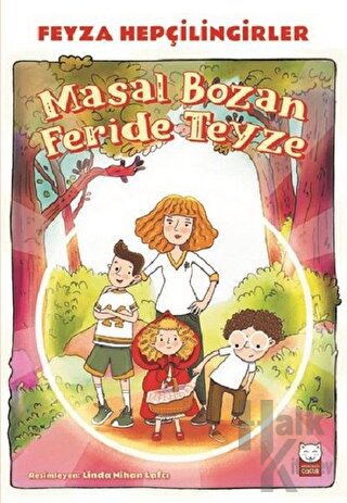 Masal Bozan Feride Teyze