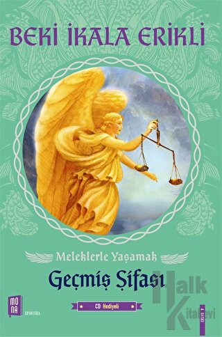 Meleklerle Yaşamak - Geçmiş Şifası