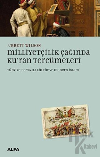 Milliyetçilik Çağında Ku'ran Tercümeleri