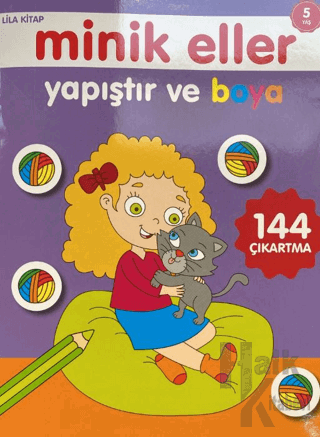 Minik Eller Yapıştır Ve Boya - Lila Kitap - Halkkitabevi