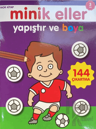 Minik Eller Yapıştır Ve Boya - Mor Kitap - Halkkitabevi
