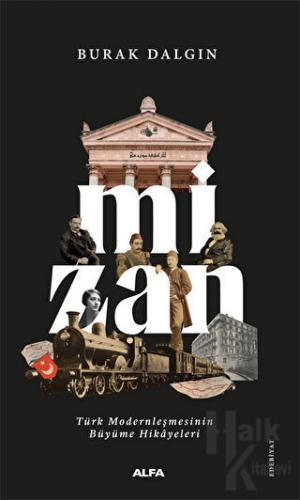 Mizan - Türk Modernleşmesinin Büyüme Hikayeleri - Halkkitabevi