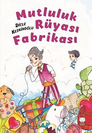 Mutluluk Rüyası Fabrikası