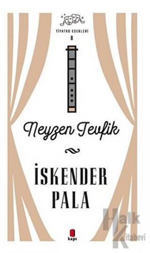 Neyzen Tevfik - Tiyatro Eserleri 8 - Halkkitabevi