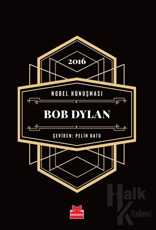 Nobel Konuşması - Bob Dylan (Ciltli)
