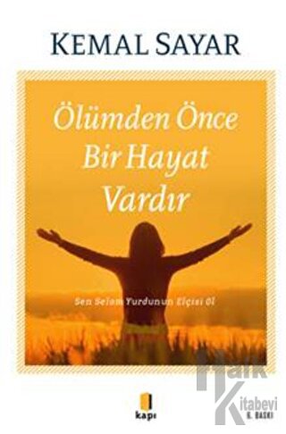 Ölümden Önce Bir Hayat Vardır - Halkkitabevi
