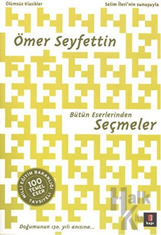 Ömer Seyfettin Bütün Eserlerinden Seçmeler - Halkkitabevi