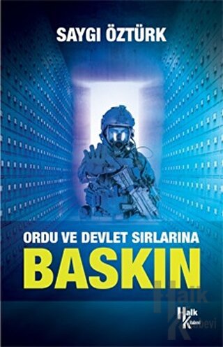 Ordu ve Devlet Sırlarına Baskın