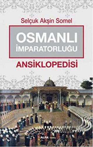 Osmanlı İmparatorluğu Ansiklopedisi - Halkkitabevi
