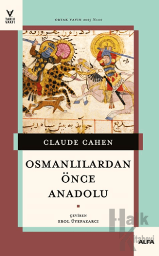 Osmanlılardan Önce Anadolu