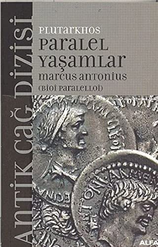 Paralel Yaşamlar Marcus Antonius (Bioi Paralelloi) - Halkkitabevi