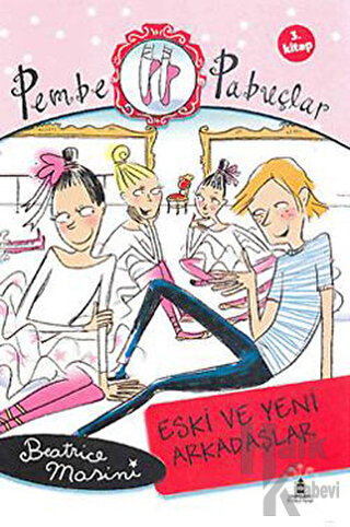 Pembe Pabuçlar Dans Adımları 3. Kitap - Halkkitabevi