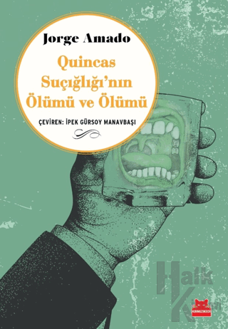 Quincas Suçığlığı'nın Ölümü ve Ölümü - Halkkitabevi