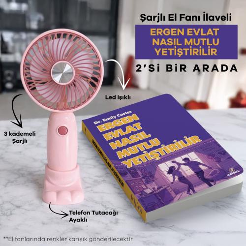 Şarjlı El Fanı ilaveli Ergen Evlat Nasıl Mutlu Yetiştirilir - Halkkita