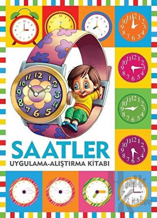 Saatler / Uygulama - Alıştırma Kitabı
