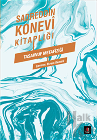 Sadreddin Konevi Kitaplığı - Tasavvuf Metafiziği