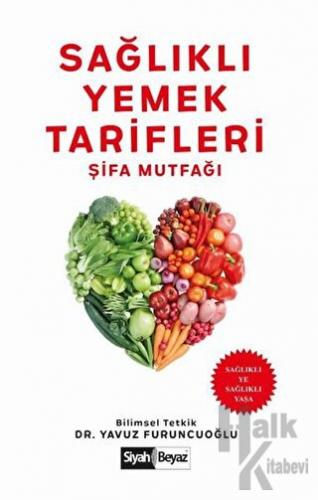 Sağlıklı Yemek Tarifleri - Şifa Mutfağı