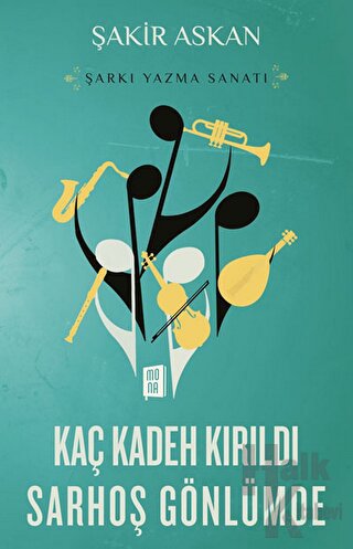 Şarkı Yazma Sanatı - Kaç Kadeh Kırıldı Sarhoş Gönlümde