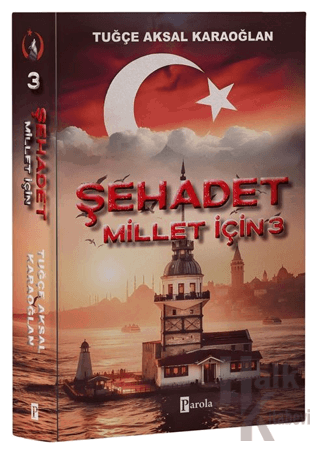 Şehadet Millet İçin - 3 - Halkkitabevi
