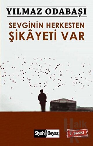 Sevginin Herkesten Şikayeti Var